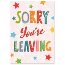 GREETING CARDS,Sorry You're Leaving 6's Text & Stars