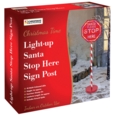 SIGN,Santa Stop Here 1M Light Up (Was 29.99)