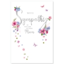 SYMPATHY CARDS,Loss of Mum 6's Floral Text
