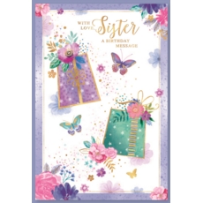 BIRTHDAY CARDS,Sister 6's Floral Presents