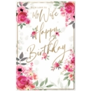 BIRTHDAY CARDS,Wife 6's Flowers & Foliage