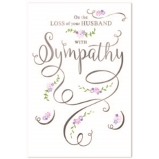 SYMPATHY CARDS,Loss of Husband 6's Floral Text