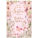 BIRTHDAY CARDS,Sister 6's Floral Butterflies