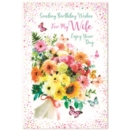 BIRTHDAY CARDS,Wife 6's Floral Bouquet