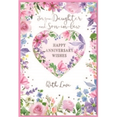 ANNIVERSARY CARDS,Daug. & Son in Law 6's Floral Heart