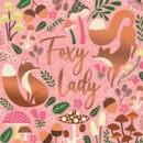 HAPPY BIRTHDAY CARD, Foxy Lady.