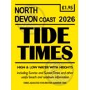 TIDE TIMES,North Devon Coast 2026 (based on Ilfracombe)