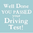DRIVING TEST PASS CARDS, 6's Well Done Text